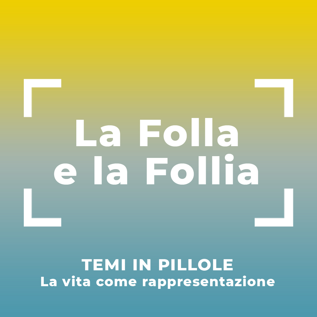La Folla e la Follia