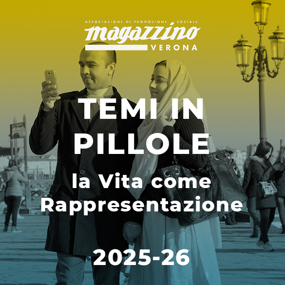 2025-26: TEMI IN PILLOLE - LA VITA COME RAPPRESENTAZIONE